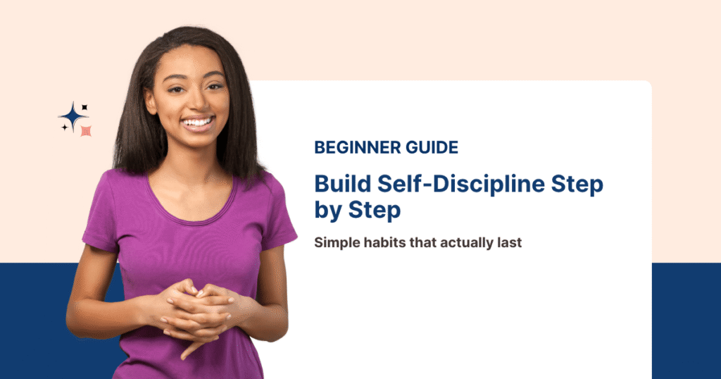 Smiling woman with beginner guide text on building self-discipline and lasting habits