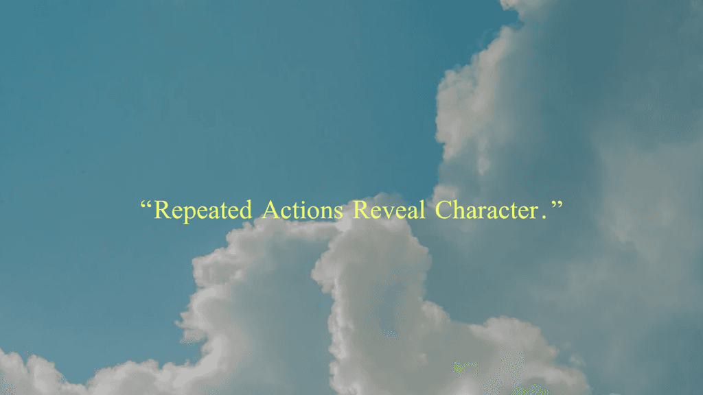 Text of repeated actions reveal character and a deep blue sky background